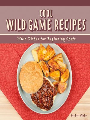 cover image of Cool Wild Game Recipes